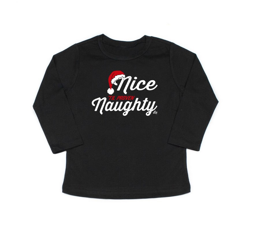 Nice 'til Proven Naughty Long Sleeve Kids Tee