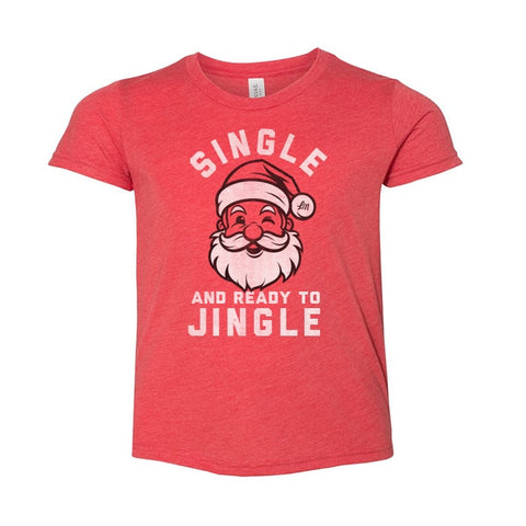 Single and Ready to Jingle Kids Tee - Ledger Nash Co