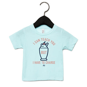 I can teach you but I have to charge - Milkshake Kids Tee - Ledger Nash Co