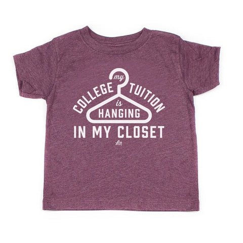 My College Tuition Is Hanging In My Closet Kids Tee - Heather Maroon - Ledger Nash Co