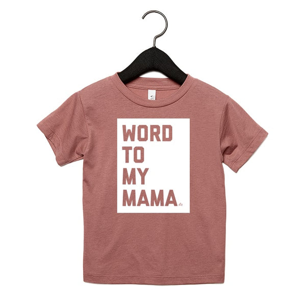 Word To My Mama Graphic Tee - Mauve - Ledger Nash Co.